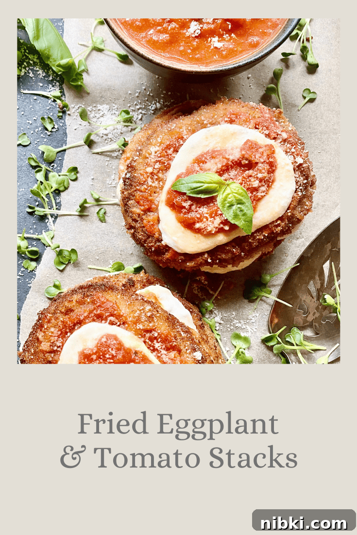 Eggplant and Zucchini al Forno 13 Fried Eggplant & Tomato Stacks